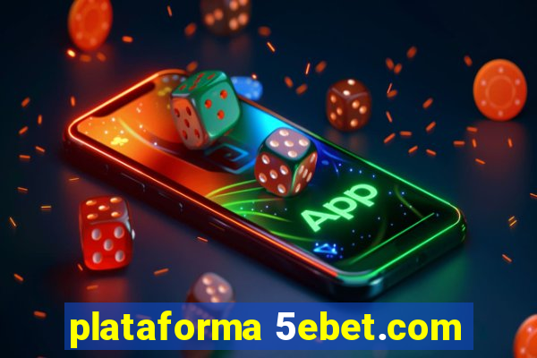 plataforma 5ebet.com